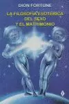 FILOSOFIA ESOTERICA DEL SEXO Y MATRIMONIO