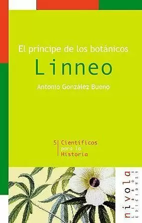 LINNEO EL PRINCIPE DE LOS BOTANICOS