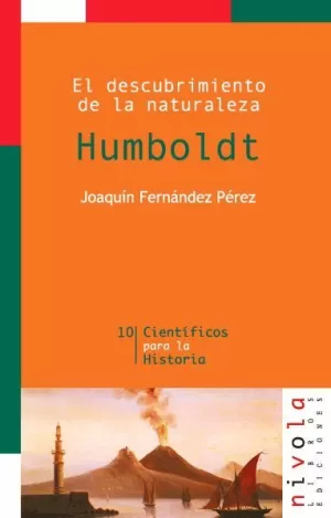 HUMBOLDT DESCUBRIMIENTO NATURALEZA