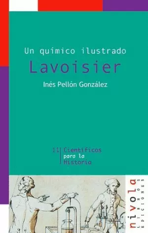 LAVOISIER UN QUIMICO ILUSTRADO