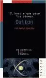 DALTON HOMBRE QUE PESOLOS ATOMOS DALTON HOMBRE QUE PESOLOS ATOMOS