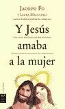 Y JESUS AMABA A LA MUJER