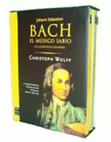 BACH EL MUSICO SABIO