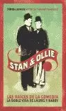 STAN & OLLIE RAICES DE LA COMEDIA