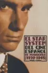 STAR SYSTEM DEL CINE ESPAÑOL POSGUERRA 1939-1945