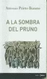 A LA SOMBRA DEL PRUNO DETRES