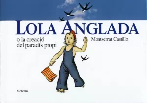 LOLA ANGLADA O LA CREACIO DEL