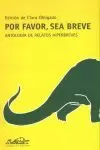 POR FAVOR SEA BREVE