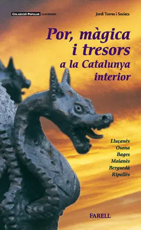 POR MAGIA I TRESORS A LA CATALUNYA INTERIOR