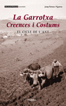 LA GARROTXA CREENCES I COSTUMS EL CICLE DE L'ANY