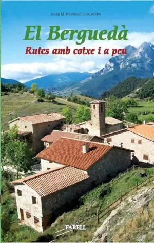 EL BERGUEDA, RUTES AMB COTXE I A PEU