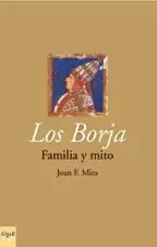 BORJA FAMILIA Y MITO,LOS