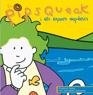 PIPSQUEAK I ELS ESPORTS AQUATICS