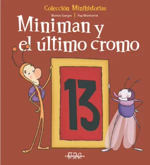 MINIMAN Y EL ULTIMO CROMO
