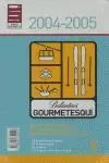 GOURMETESQUI 2004 2005