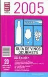 GUIA DE VINOS GOURMETS 2005