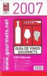 GUÍA DE VINOS GOURMETS, 2007