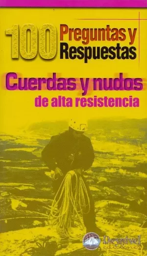 CUERDAS Y NUDOS DE ALTA RESISTENCIA