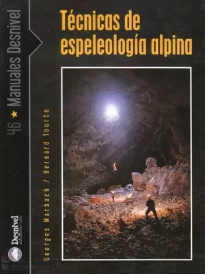TECNICAS DE ESPELEOLOGIA ALPINA