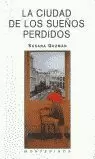 CIUDAD DE LOS SUEÑOS PERDIDOS