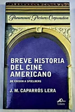 BREVE HISTORIA DEL CINE AMERICANO