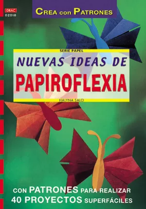 NUEVAS IDEAS DE PAPIROFLEXIA