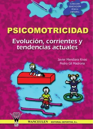 PSICOMOTRICIDAD EVOLUCION CORRIENTES TENDENCIAS AC