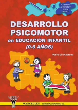 DESARROLLO PSICOMOTOR DE EDUCACION INFANTIL