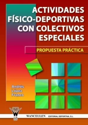 ACTIVIDADES FISICO-DEPORTIVAS CON COLECTIVOS ESPEC