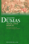ALEJANDRO DUMAS VEINTE AOS DESPUES CONTINUACION TRES M