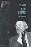 PICASSO Y LAS MUJERES