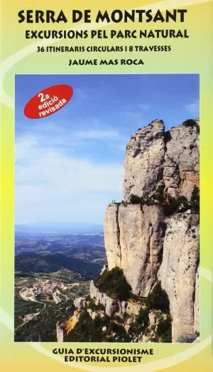 SERRA DE MONTSANT EXCURSIONS PARC NATURAL 36 ITINERARIS PEU