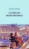 CAIDA DEL MUSEO BRITANICO  LA