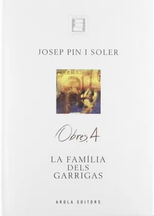 OBRES 4 -JOSEP PIN I SOLER -FAMILIA DELS GARRIGAS-