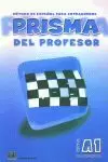 PRISMA, MÉTODO DE ESPAÑOL PARA EXTRANJEROS, NIVEL A1, COMIENZA. LIBRO DEL PROFES