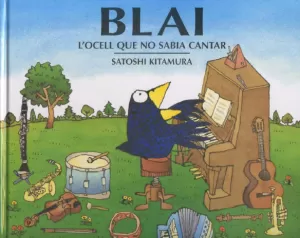 BLAI L'OCELL QUE NO SABIA CANTAR