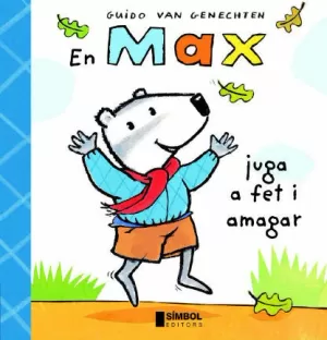 MAX JUGA A FET I AMAGAR, EN MAX JUGA A FET I AMAGAR, EN