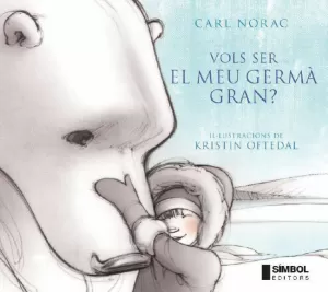 VOLS SER EL MEU GERMA GRAN