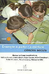 ENSENYAR A PARLAR I A ESCRIURE CIÈNCIES SOCIALS ENSENYAR A PARLAR I A ESCRIURE CIÈNCIES SOCIALS