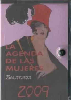 2009 AGENDA DE LAS MUJERES SOLTERAS