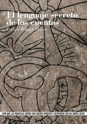 LENGUAJE SECRETO DE LOS CUENTOS, EL