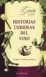 HISTORIAS CURIOSAS DEL VINO