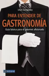 PARA ENTENDER DE GASTRONOMIA