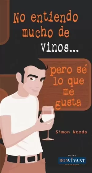 NO ENTIENDO MUCHO DE VINOS...PER