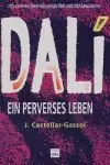 DALI EIN PERVERSES LEBEN