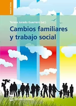 CAMBIOS FAMILIARES Y TRABAJO SOCIAL