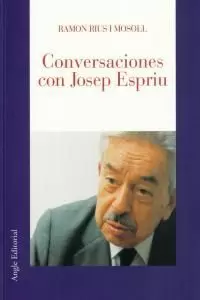 CONVERSACIONES CON JOSEP ESPRIU