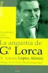 ANGUSTIA DE Gª.LORCA, LA. LA PALABRA COMO SINTOMA.