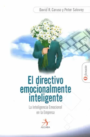 DIRECTIVO EMOCIONALMENTE INTELIGENTE, EL