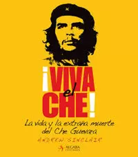 ¡VIVA EL CHE! ¡VIVA EL CHE!